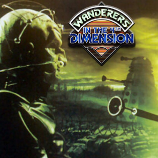 Wanderers in the 4th Dimension: Genesis of the Daleks